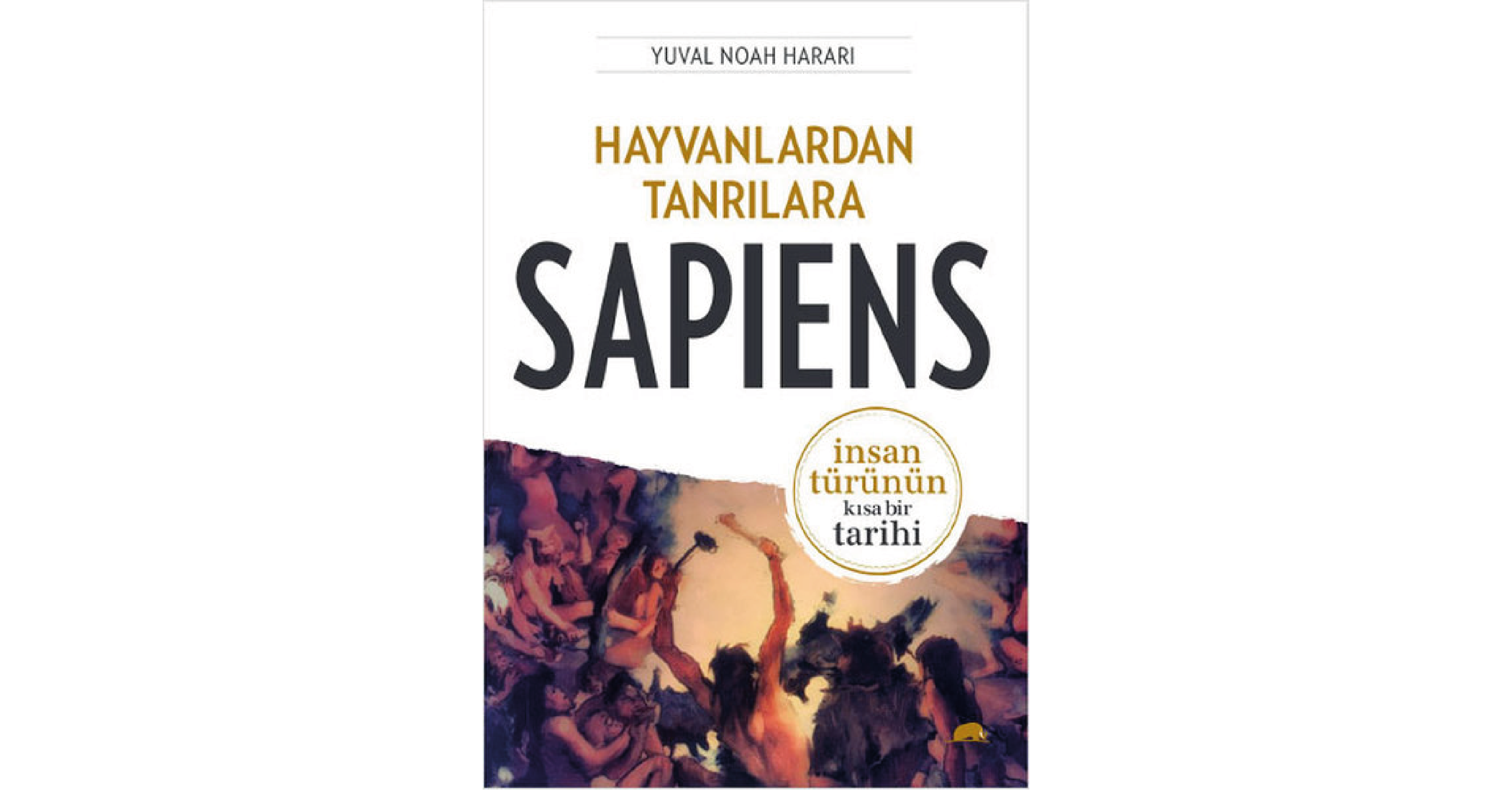 Hayvanlardan Tanrılara: Sapiens